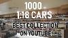 1 18 Diecast Model Car Collection U0026 Man Cave 1000 Cars Best On Youtube