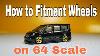 How To Fitment Custom Wheels On 64 Scale Diecast